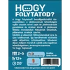 hogy folytatod játék